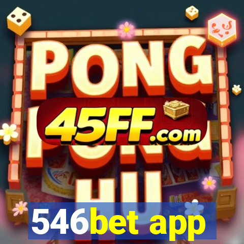 546bet app